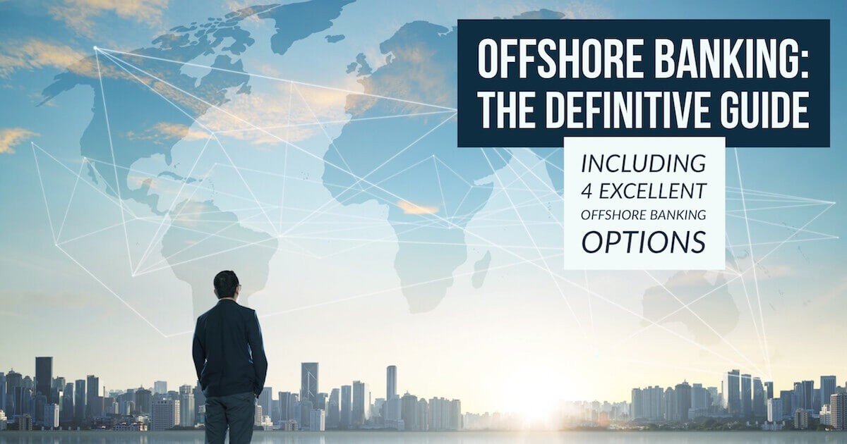 How To Open The Best Offshore Bank Account In 2020